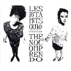 Les Rita Mitsouko : The No Comprendo